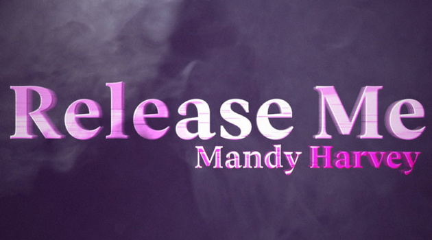 Mandy Harvey Release Me
