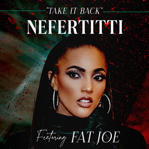 Nefertitti featuring Fat Joe