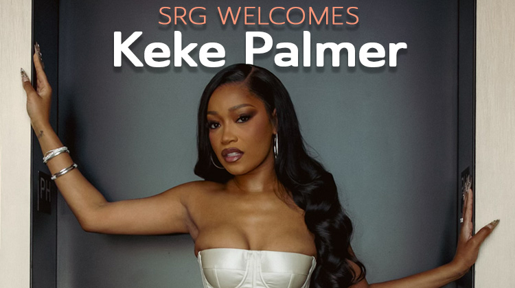 SRG Welcomes Keke Palmer