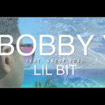 bobby v lil bit video