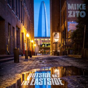 Mike Zito "Outside Or The Eastside” 04.24.26